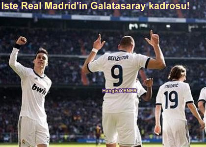 TE REAL MADRD N GALATASARAY KADROSU