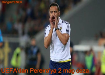 UEFAdan Pereiraya 2 ma ceza