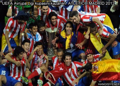 UEFA Avrupa Ligi kupasn kazanan ATLETCO MADRD