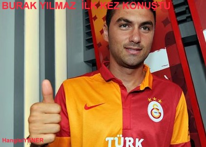 BURAK YILMAZ GALATASARAY FORMASI ALTINDA LK KEZ KONUTU